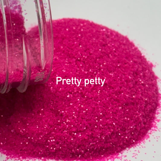 Pretty petty fine glitter