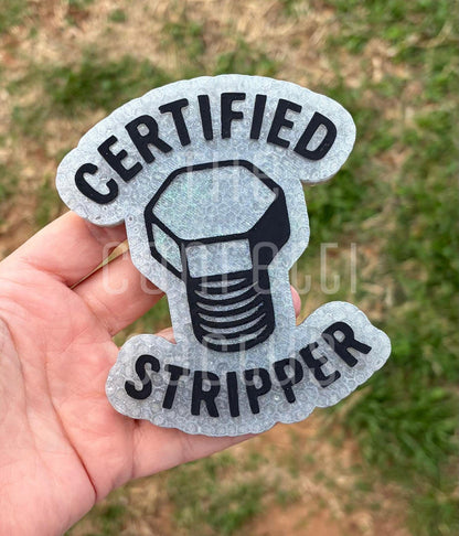 Certified stripper with a bolt car freshie mold